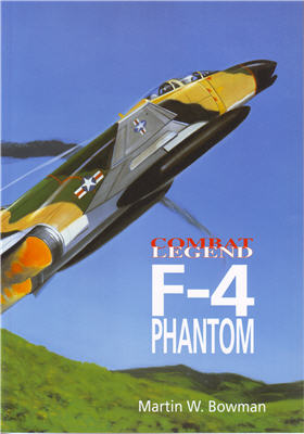 F-4 Phantom - Combat Legend